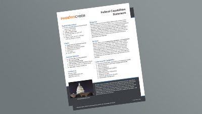Phoenix Cyber| Resources | Federal Capabilities Statement