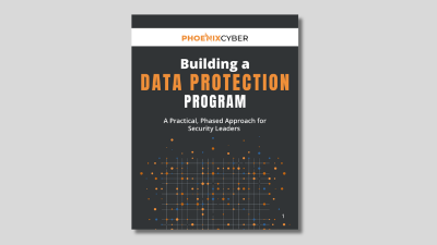 Building a Data Protection Program eBook | Phoenix Cyber